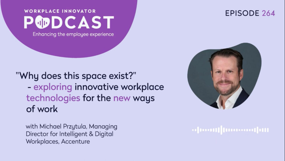 Podcast Ep. 264 recap: Exploring workplace technologies for the new ways of work