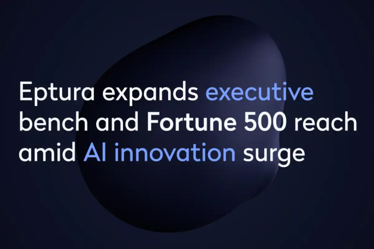 Eptura Expands Executive Bench and Fortune 500 Reach Amid AI Innovation Surge